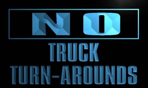 No Truck Turn-Arounds Neon Light Sign